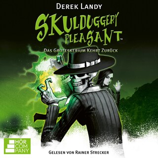 Das Groteskerium kehrt zurück- Skulduggery Pleasant, Teil 2 als Hörbuch