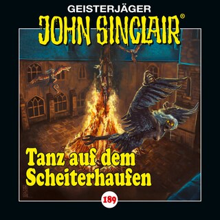 Folge 189: Tanz auf dem Scheiterhaufen als Hörbuch