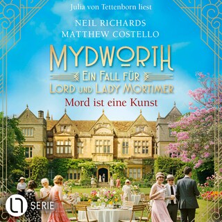 Mord ist eine Kunst - Mydworth - Ein Fall für Lord und Lady Mortimer, Folge 19 als Hörbuch