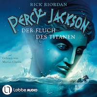 Der Fluch des Titanen - Percy Jackson, Teil 3 (Ungekürzt)