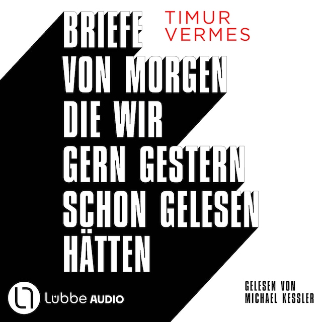 Book cover for Briefe von morgen, die wir gern gestern schon gelesen hätten (Gekürzt)