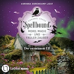 Der versteinerte Elf - Spellbound - Mord, Magie und fauler Zauber, Folge 14