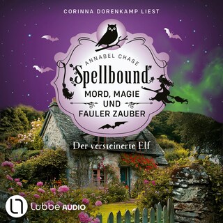 Der versteinerte Elf - Spellbound - Mord, Magie und fauler Zauber, Folge 14 als Hörbuch