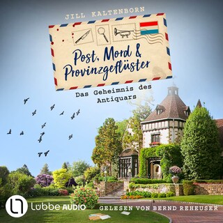 Das Geheimnis des Antiquars - Post, Mord und Provinzgeflüster, Folge 6 als Hörbuch