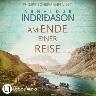 Am Ende einer Reise - Historische Romane von Arnaldur Indriðason, Teil 2 als Hörbuch