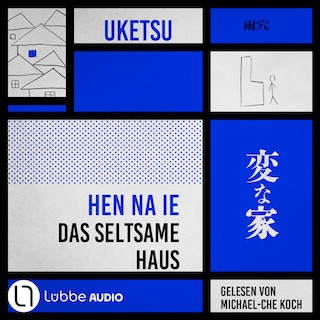 HEN NA IE - Das seltsame Haus als Hörbuch
