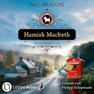Hamish Macbeth lüftet ein Briefgeheimnis - Schottland-Krimis, Teil 19 als Hörbuch
