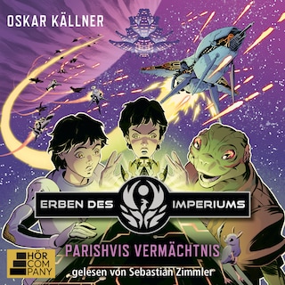 Parishvis Vermächtnis - Erben des Imperiums, Teil 2 als Hörbuch
