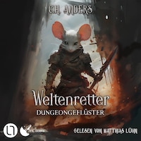 Dungeongeflüster - Weltenretter, Teil 2