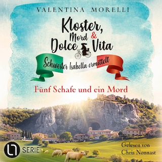 Fünf Schafe und ein Mord - Kloster, Mord und Dolce Vita - Schwester Isabella ermittelt, Folge 31 als Hörbuch