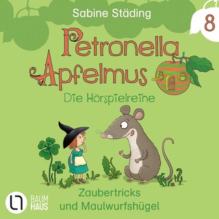 Folge 8: Zaubertricks und Maulwurfshügel als Hörbuch