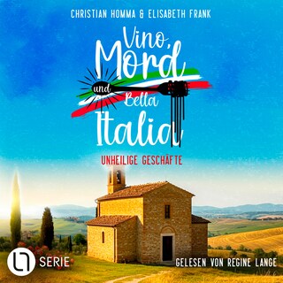 Unheilige Geschäfte - Vino, Mord und Bella Italia!, Folge 8 als Hörbuch