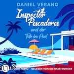 Inspector Pescadores und der Tote im Pool - Der Gran-Canaria-Mordclub ermittelt, Teil 1 (Ungekürzt)