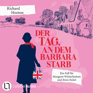 Der Tag, an dem Barbara starb - Ein Fall für Margaret Winterbottom und ihren Enkel als Hörbuch