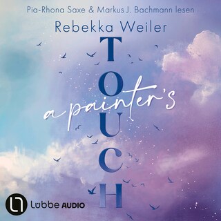 A Painter's Touch - Broken Artists, Teil 3 als Hörbuch