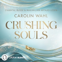 Crushing Souls - Driven Dreams, Teil 1 (Ungekürzt)