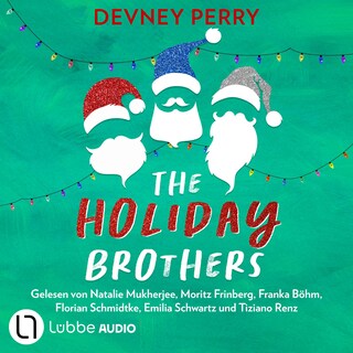 Spicy Christmas Romance - Knisternde Liebesromane für den Winter- The Holiday-Brothers-Reihe, Teil 4 als Hörbuch