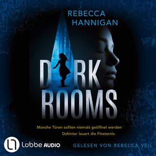 DARKROOMS - Manche Türen sollten niemals geöffnet werden. Dahinter lauert die Finsternis.. als Hörbuch