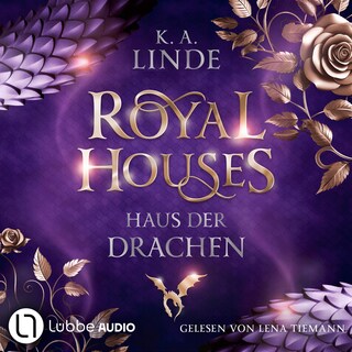 Royal Houses - Haus der Drachen - Royal Houses, Teil 1 als Hörbuch