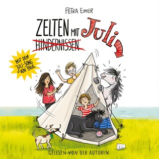 Zelten mit Juli - Juli-Reihe, Teil 7 als Hörbuch