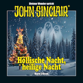John Sinclair - Höllische Nacht, heilige Nacht. Eine humoristische John Sinclair-Story als Hörbuch