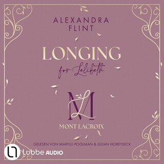 Longing for Lelibeth - Mont Lacroix, Teil 1 als Hörbuch