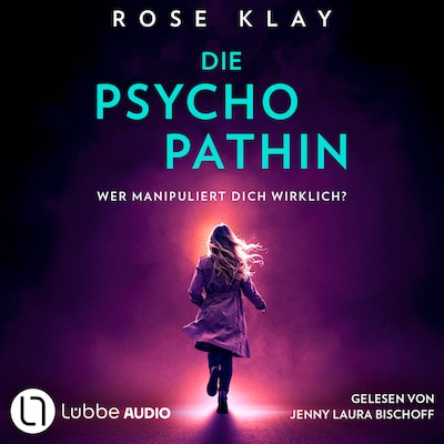 Cover von Die Psychopathin - Wer manipuliert dich wirklich?
