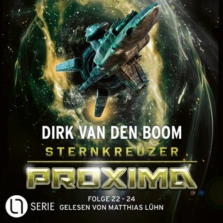 Sternkreuzer Proxima - Sammelband 8: Folge 22 - 24, Band 8 als Hörbuch