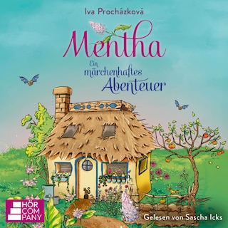 Mentha - Ein märchenhaftes Abenteuer als Hörbuch