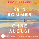 Kein Sommer ohne August - Every Summer Has A Story, Teil 1