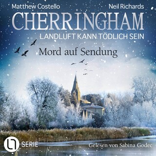 Mord auf Sendung - Cherringham - Landluft kann tödlich sein, Folge 49 als Hörbuch