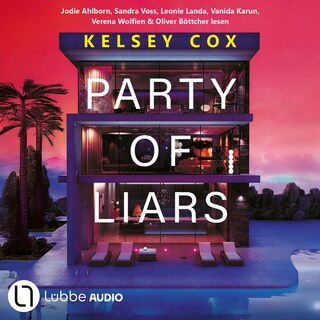 Party of Liars - Du bist eingeladen. Auf die tödlichste Party der Saison als Hörbuch