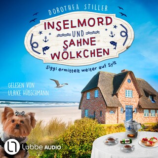Inselmord & Sahnewölkchen - Siggi ermittelt auf Sylt, Teil 5 als Hörbuch
