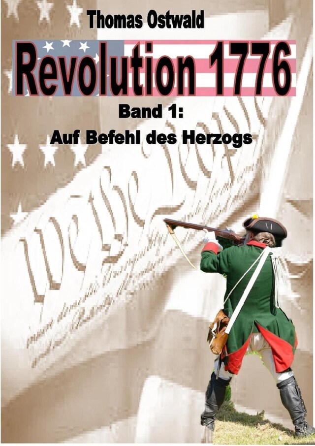 Boekomslag van Revolution 1776 - Krieg in den Kolonien 1.