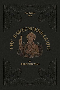 The Bartender's Guide 1862