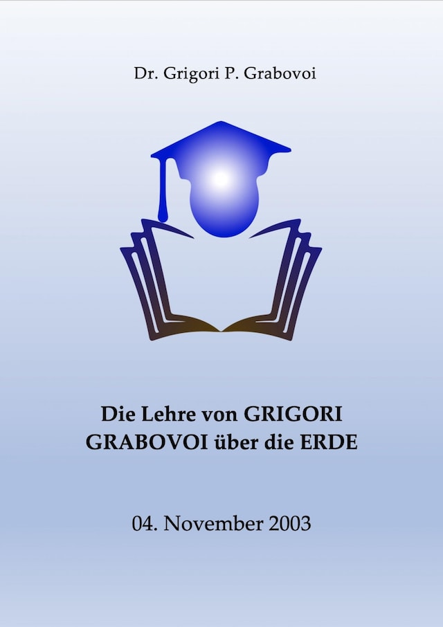 Buchcover für Die Lehre von Grigori Grabovoi über die Erde