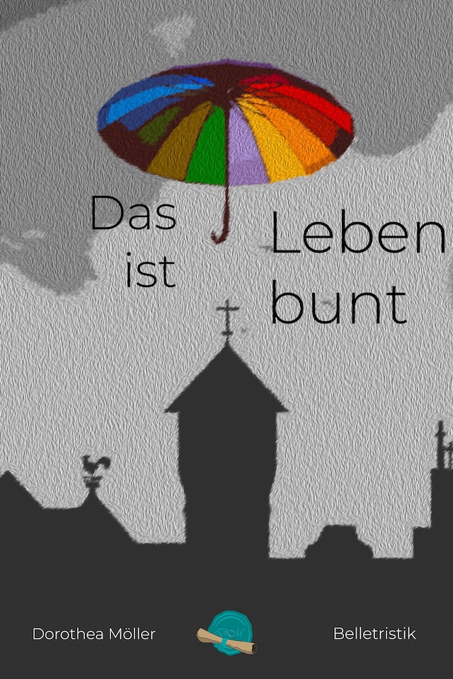 Book cover for Das Leben ist bunt.