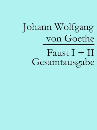Faust I + II: Gesamtausgabe bookCoverFor