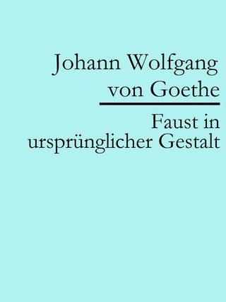 Faust in ursprünglicher Gestalt (Urfaust) bookCoverFor