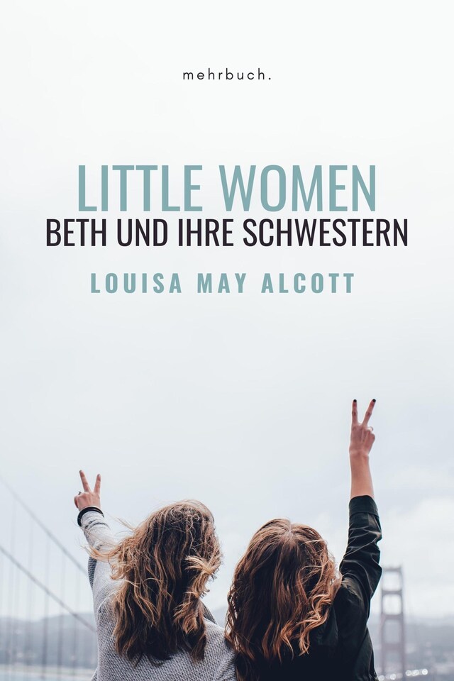 Buchcover für Little Women: Beth und ihre Schwestern