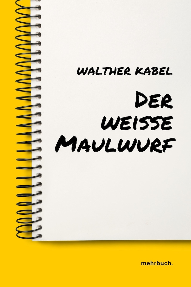 Book cover for Der weiße Maulwurf
