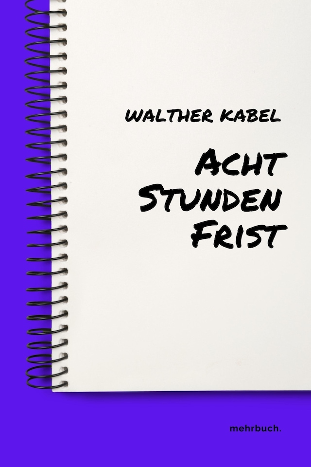 Book cover for Acht Stunden Frist