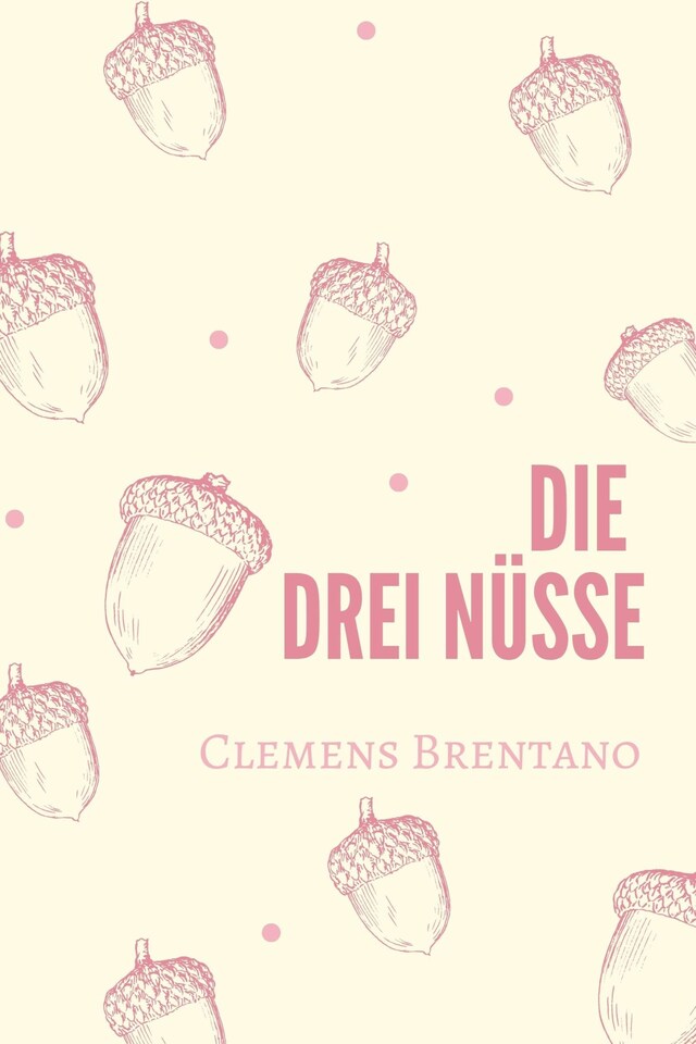 Book cover for Die drei Nüsse
