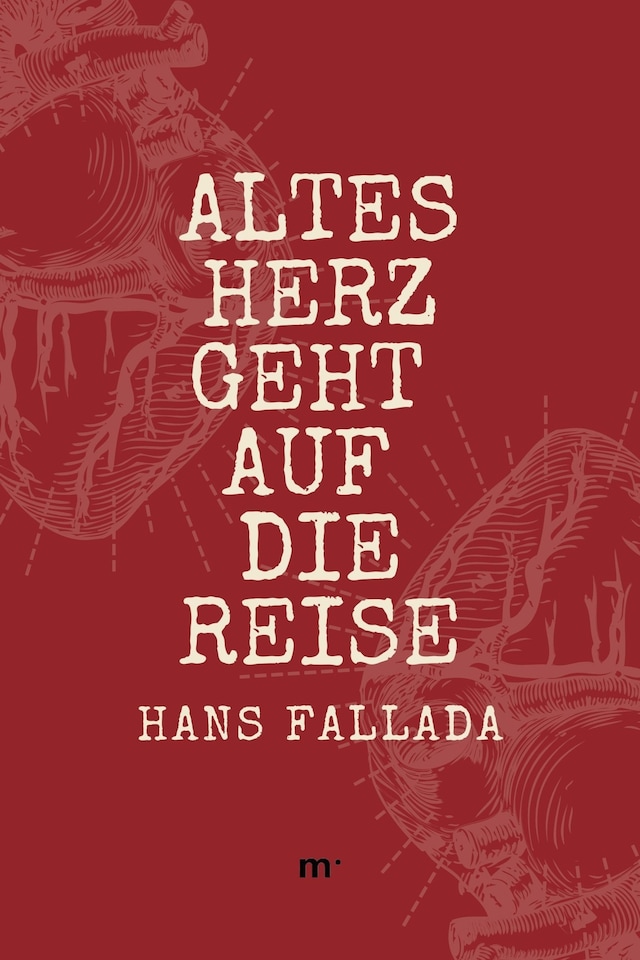 Book cover for Altes Herz geht auf die Reise