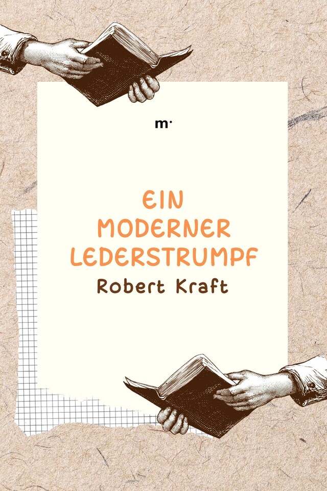 Book cover for Ein moderner Lederstrumpf