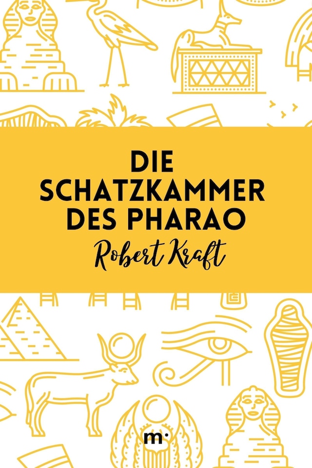 Book cover for Die Schatzkammer des Pharao