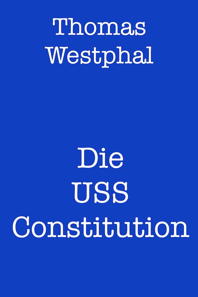 Book cover for Die USS Constitution