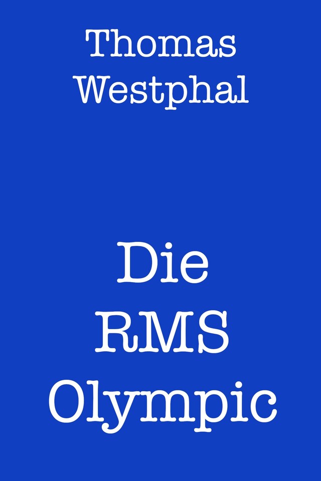 Bokomslag for Die RMS Olympic