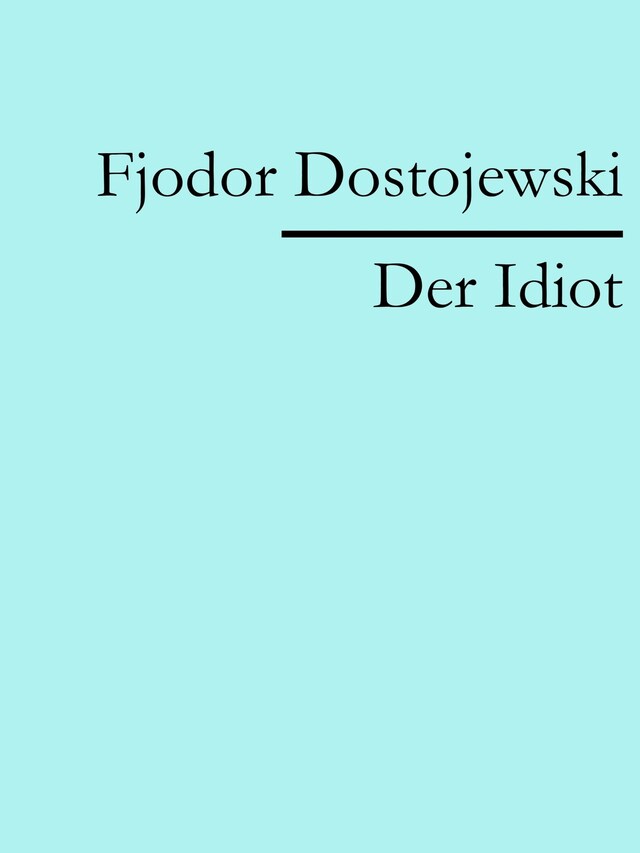 Book cover for Der Idiot