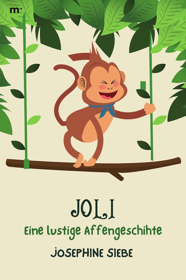 Book cover for Joli - Eine lustige Affengeschichte